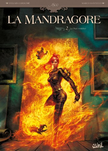 9782302027572: La Mandragore T2 - La Part sombre: Tome 2, La part sombre (SOL. 1800)