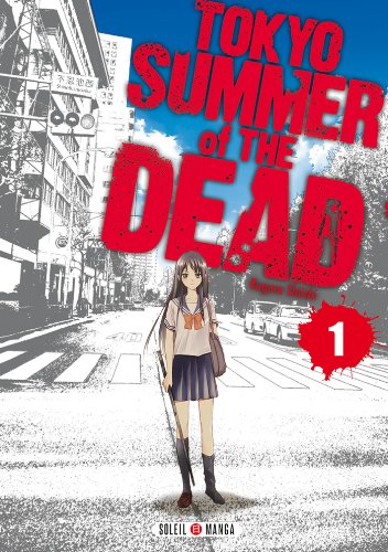 Beispielbild fr Tokyo, Summer Of The Dead. Vol. 1 zum Verkauf von RECYCLIVRE