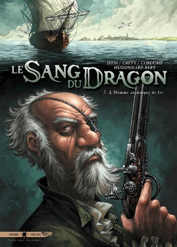 Beispielbild fr Le Sang du dragon, Tome 7 : L'Homme au masque de fer zum Verkauf von medimops