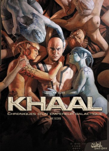 9782302030749: Khaal - Chroniques d'un empereur galactique T2: Livre second (SOL.FANTASTIQUE)