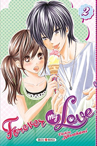 Beispielbild fr Forever my love T02 zum Verkauf von Ammareal