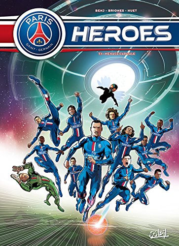 Beispielbild fr Paris Saint-Germain Heroes T01 Menace Capitale zum Verkauf von Ammareal