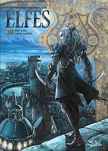 9782302044814: Elfes T10 - Elfe noir, cur sombre: Elfe noir coeur sombre