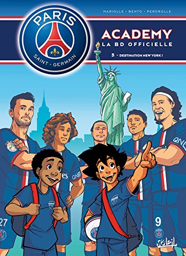 Stock image for Paris Saint-Germain Academy T05: Destination New York ! for sale by Ammareal