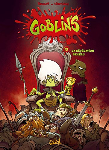 Beispielbild fr Goblin's, Tome 10 : La rvlation de l'lu : Avec un paper toy zum Verkauf von Revaluation Books