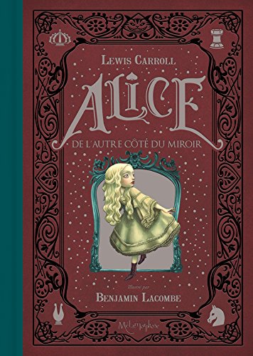 Beispielbild fr Alice de l'autre cote du miroir [ Alice Through the Looking Glass ] (French Edition) zum Verkauf von Gallix