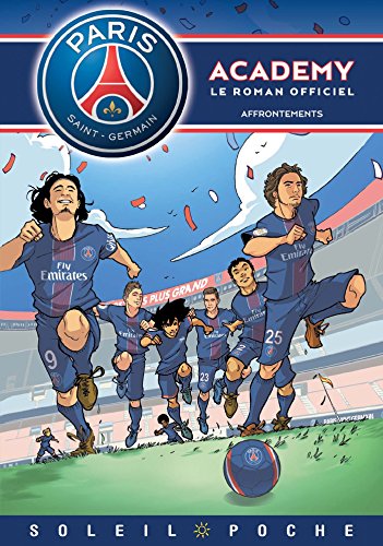 Beispielbild fr Paris Saint-Germain Academy - Affrontements zum Verkauf von medimops