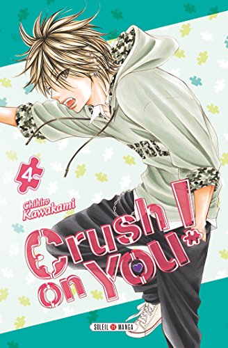 Stock image for Crush on You ! T04 for sale by Librairie Th  la page