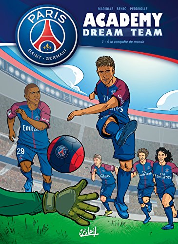 Beispielbild fr Paris Saint-Germain Academy Dream Team 01 zum Verkauf von medimops