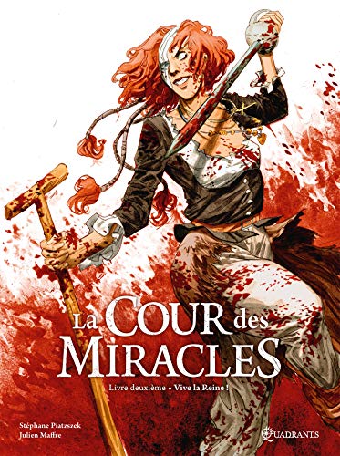 Beispielbild fr La Cour Des Miracles. Vol. 2. Vive La Reine ! zum Verkauf von RECYCLIVRE