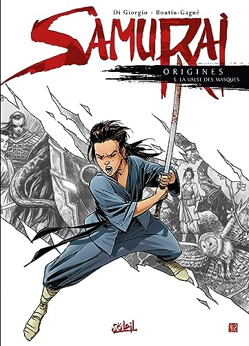 Beispielbild fr Samurai Origines T05: La Valse des masques [FRENCH LANGUAGE - Hardcover ] zum Verkauf von booksXpress