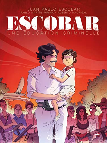 Imagen de archivo de Escobar - Une ducation criminelle a la venta por medimops