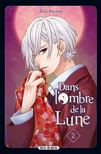 Beispielbild fr Dans L'ombre de la lune T02 [FRENCH LANGUAGE - Soft Cover ] zum Verkauf von booksXpress