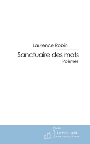 Sanctuaire des mots (French Edition) (9782304008784) by Robin, Laurence