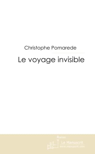 Beispielbild fr LE VOYAGE INVISIBLE zum Verkauf von medimops