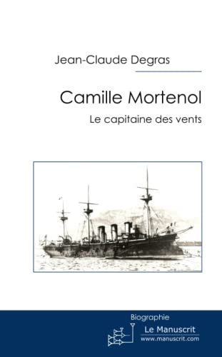 Stock image for Camille Mortenol: Le Capitaine des Vents for sale by WorldofBooks