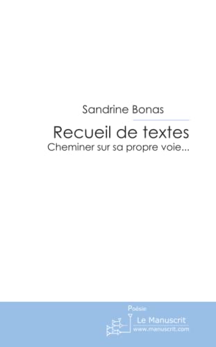 9782304014105: Recueil de Textes: Cheminer Sur sa Propre Voie . . .