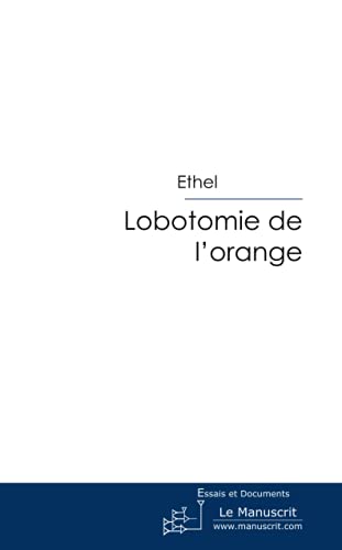 Beispielbild fr Lobotomie de l'Orange zum Verkauf von medimops