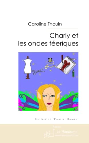 Beispielbild fr Charly et les Ondes Feriques zum Verkauf von medimops