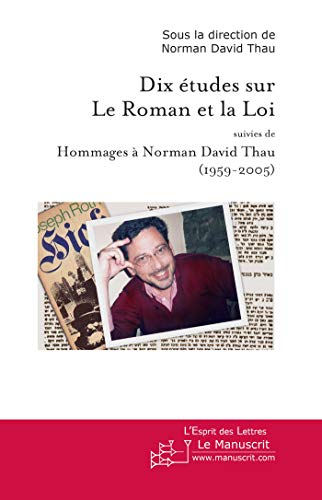 9782304028225: Dix tudes sur le roman et la loi: Suivies de Hommages  Norman David Thau (1959-2005)