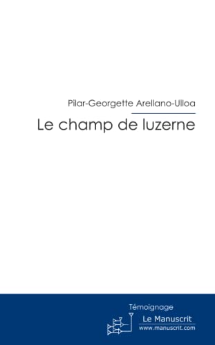 Beispielbild fr Le champ de luzerne zum Verkauf von medimops