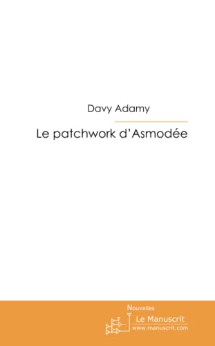 Stock image for Le Patchwork D'Asmode for sale by Revaluation Books