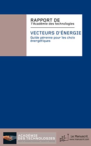 Stock image for Vecteurs d' nergie [Paperback] Acad mie des Technologies, . for sale by LIVREAUTRESORSAS