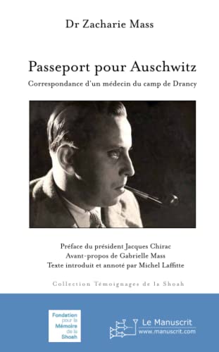 Stock image for Passeport pour Auschwitz. Correspondance d'un mdecin du camp de Drancy for sale by medimops
