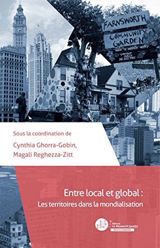 Beispielbild fr Entre local et global : les territoires dans la mondialisation zum Verkauf von Revaluation Books