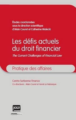 9782306000182: les dfis actuels du droit financier: SOUS LA DIRECTION SCIENTIFIQUE D'ALAIN COURET ET CATHERINE MALECKI