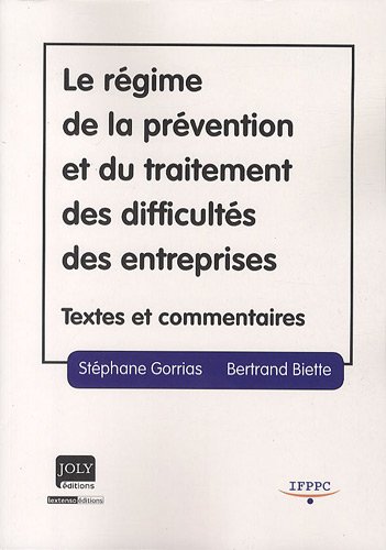 Beispielbild fr Le rgime de la prvention et du traitement des difficults des entreprises : Textes et commentaires zum Verkauf von medimops