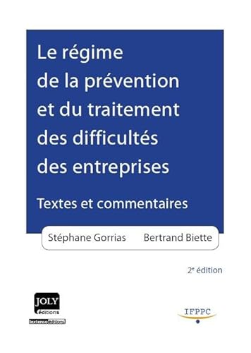 Stock image for LE RGIME DE LA PRVENTION ET DU TRAITEMENT DES DIFFICULTS DES ENTREPRISES - 2: TEXTES ET COMMENTAIRES for sale by Ammareal