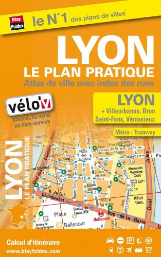 Imagen de archivo de Atlas de Ville Lyon Pratique avec Index des Rues + Vlo'V a la venta por medimops