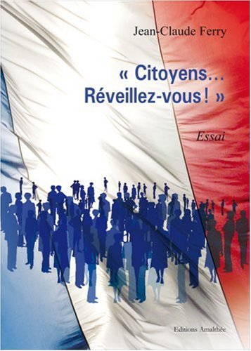 Stock image for «citoyens., reveillez-vous !» for sale by LiLi - La Libert des Livres