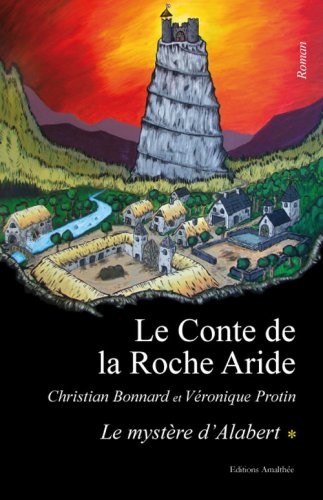 Imagen de archivo de Les contes de la roche aride- tome 1 - le mystere d'alabert a la venta por Librairie Th  la page