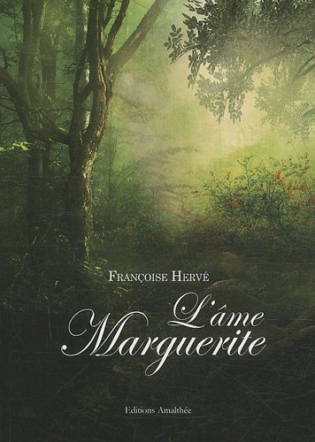 Beispielbild fr L'me Marguerite zum Verkauf von A TOUT LIVRE