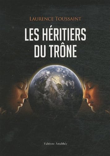 Les HÃ©ritiers du TrÃ´ne (9782310008914) by Toussaint, Laurence