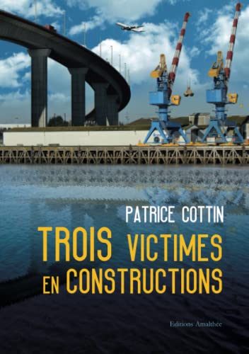 Beispielbild fr Trois victimes en constructions (French Edition) zum Verkauf von pompon