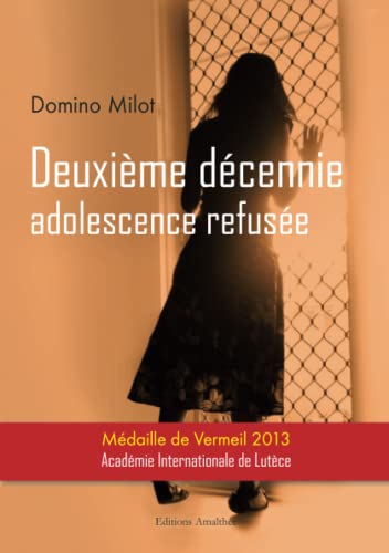 9782310015745: Deuxime dcennie adolescence refuse (AM.AMALTHEE LIV)