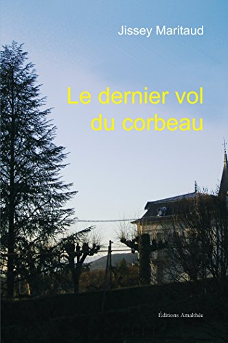 Stock image for Le dernier vol du corbeau for sale by medimops