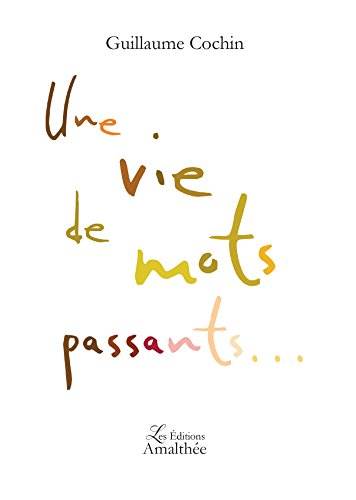 9782310023719: Une vie de mots passants