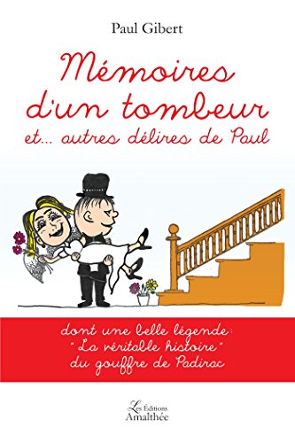 Beispielbild fr MEMOIRES D UN TOMBEUR ET. AUTRES DELIRES DE PAUL zum Verkauf von Ammareal