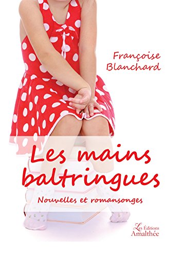 Stock image for Les mains baltringues for sale by medimops