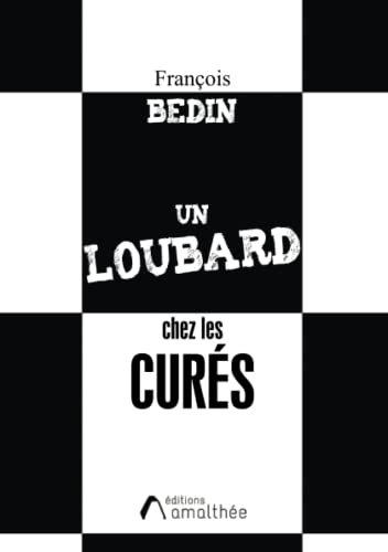 Beispielbild fr UN LOUBARD CHEZ LES CURES zum Verkauf von medimops
