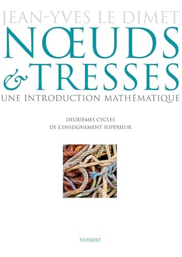 9782311000290: Nœuds et tresses. Une introduction mathmatique