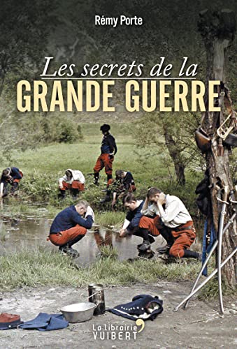 Beispielbild fr SECRETS DE LA GRANDE GUERRE (LES) (La librairie Vuibert) zum Verkauf von WorldofBooks