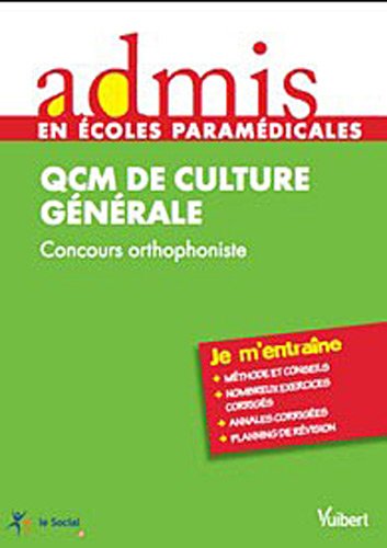 9782311003451: Concours orthophoniste - QCM de culture gnrale - Epreuve crite - Admis - Jje m'entraine: 1500 QCM de culture gnrale
