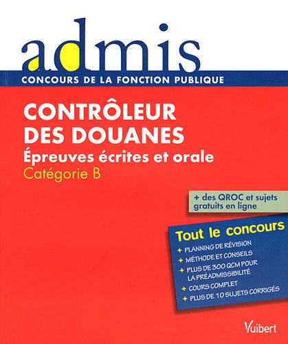 Stock image for Concours contrleur des douanes crit oral catgorie B for sale by Ammareal