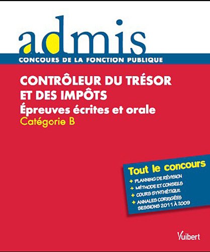 Stock image for Contrleur du trsor et des impts : Epreuves crite et orale Catgorie B for sale by medimops