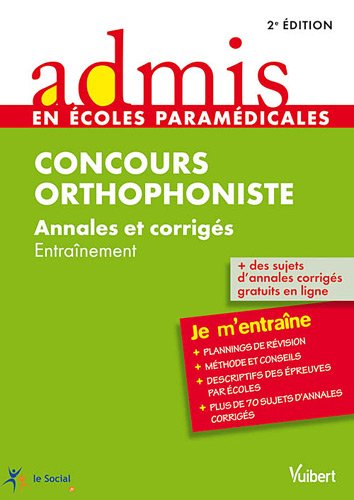 9782311004083: Concours Orthophoniste Annales et corrigs: Entranement
